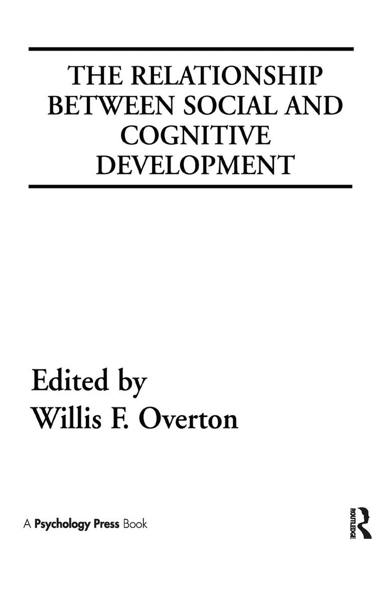 Willis F. Overton - Relationship Between Social and Cognitive Development, Inbunden
