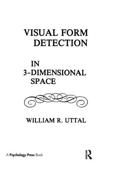 W. R. Uttal - Visual Form Detection in Three-dimensional Space, Inbunden