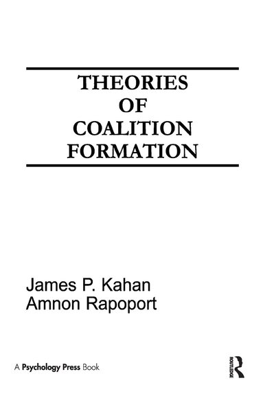 James P. Kahan, Amnon Rapoport - Theories of Coalition Formation, Inbunden