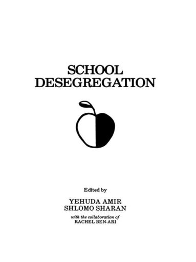 Y. Amir, S. Sharan, R. Ben-Ari - School Desegregation, Inbunden