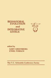bokomslag Behavioral Evolution and Integrative Levels