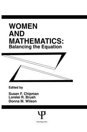 Susan F. Chipman, Lorelei R. Brush, Donna M. Wilson - Women and Mathematics, Inbunden