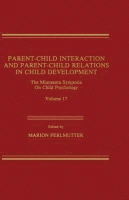 M. Perlmutter - Parent-Child Interaction and Parent-Child Relations, Inbunden
