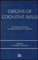 Origins of Cognitive Skills 1