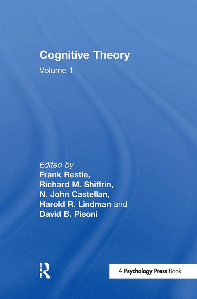 F. Restle, R. M. Shiffrin, N. J. Castellan, Jr., H. R. Lindman, D. B. Pisoni - Cognitive Theory, Inbunden
