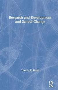 bokomslag Research and Development and School Change
