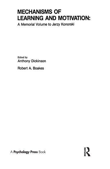 A. Dickinson, R. A. Boakes - Mechanisms of Learning and Motivation, Inbunden