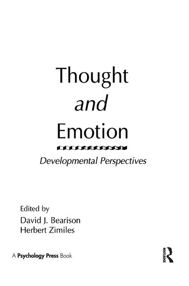 D. J. Bearison, H. Zimiles - Thought and Emotion, Inbunden