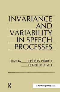 bokomslag invariance and Variability in Speech Processes