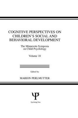 Cognitive Perspectives on Children's Social and Behavioral Development 1