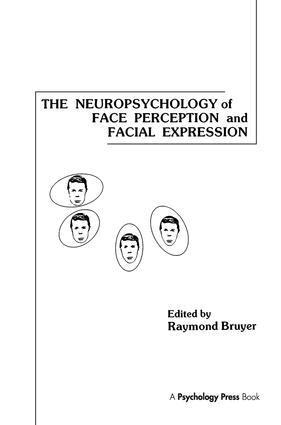 Raymond Bruyer - Neuropsychology of Face Perception and Facial Expression, Inbunden