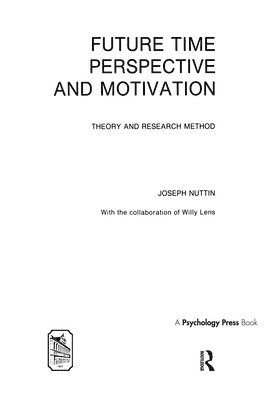 Joseph Nuttin - Future Time Perspective and Motivation, Inbunden