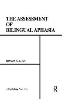 bokomslag The Assessment of Bilingual Aphasia