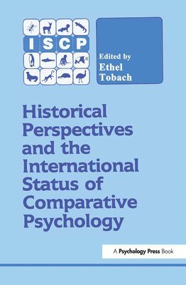 Historical Perspectives and the International Status of Comparative Psychology 1