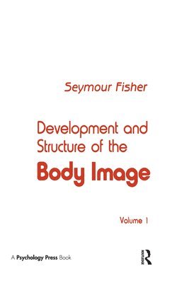 Development and Structure of the Body Image 1