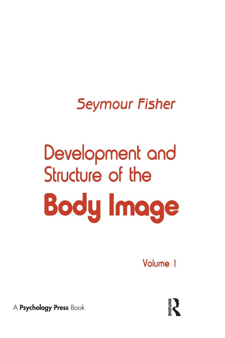 Development and Structure of the Body Image 1