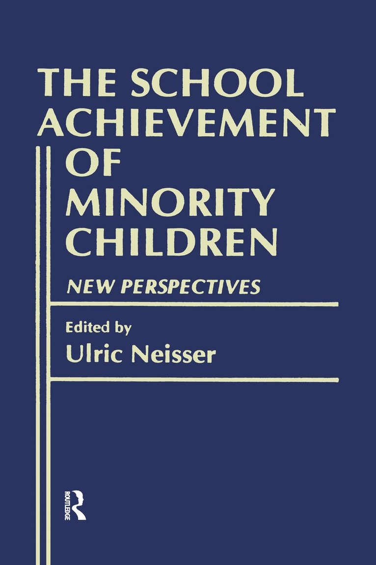 Ulric Neisser - School Achievement of Minority Children, Inbunden