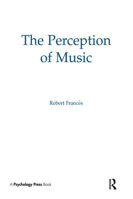 Robert Frances, W. Jay Dowling - Perception of Music, Inbunden