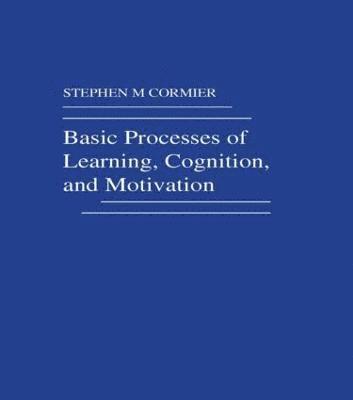 Basic Processes of Learning, Cognition, and Motivation 1