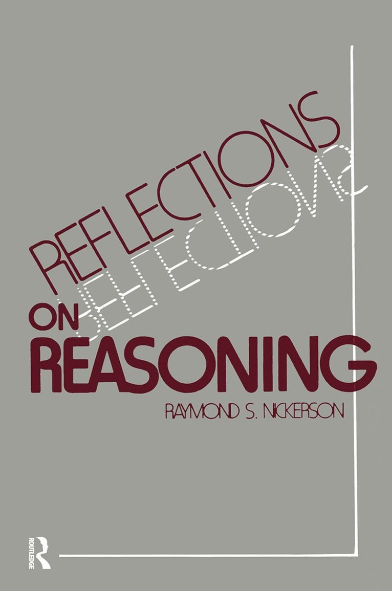 Raymond S. Nickerson - Reflections on Reasoning, Inbunden
