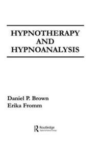 bokomslag Hypnotherapy and Hypnoanalysis