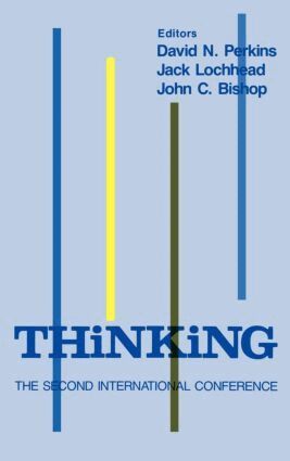 D. N. Perkins, J. Lochhead, J. C. Bishop - Thinking, Inbunden