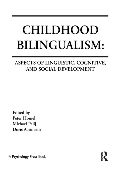 Peter Homel, Michael Palij, Doris Aaronson - Childhood Bilingualism, Inbunden