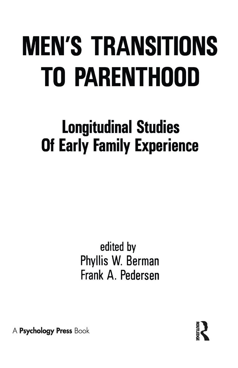Phyllis W. Berman, Frank A. Pedersen - Men's Transitions To Parenthood, Inbunden