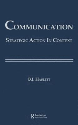Beth Bonniwell Haslett - Communication, Inbunden