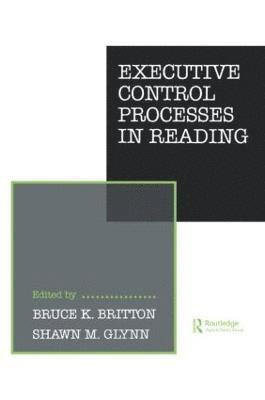 Executive Control Processes in Reading 1