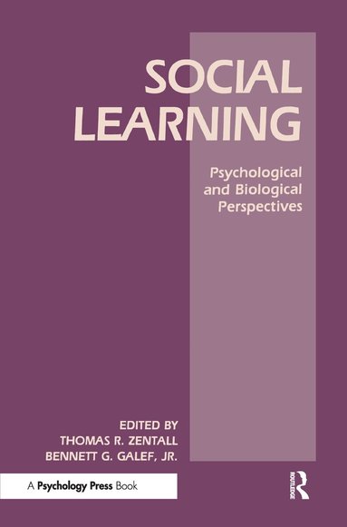 Thomas R. Zentall, B. G. Galef, Jr. - Social Learning, Inbunden