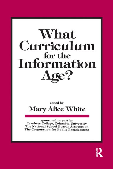 bokomslag What Curriculum for the Information Age