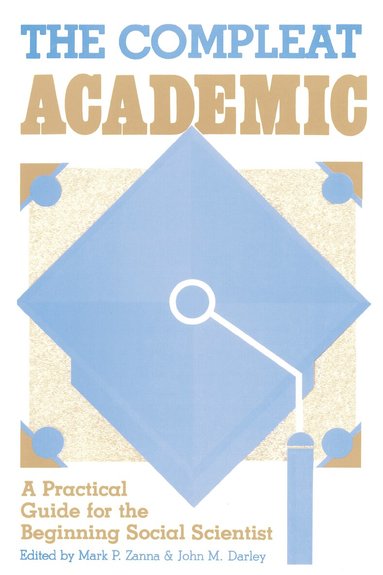 Mark P. Zanna, John M. Darley - Compleat Academic, Häftad