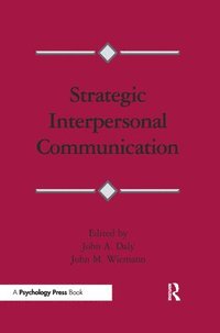 bokomslag Strategic Interpersonal Communication
