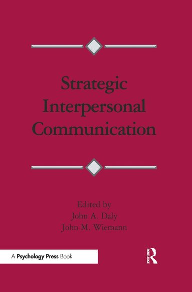 bokomslag Strategic Interpersonal Communication