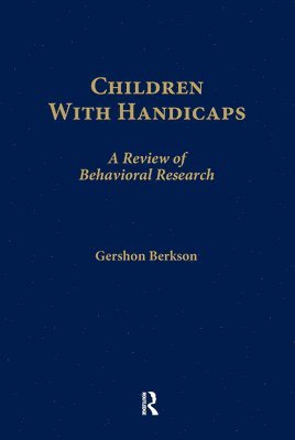 Gershon Berkson - Children With Handicaps, Inbunden