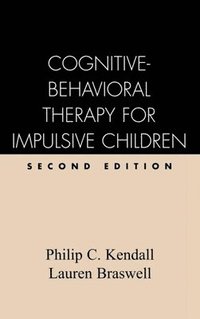 bokomslag Cognitive-Behavioral Therapy for Impulsive Children, Second Edition