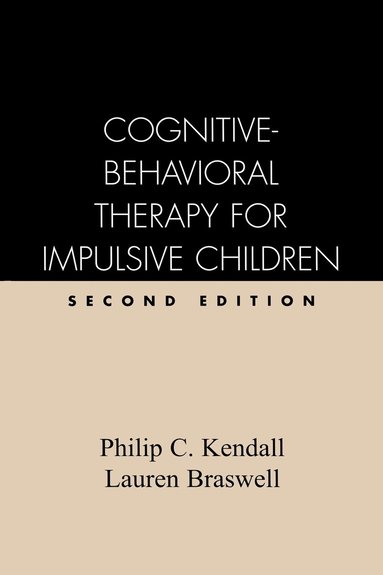 bokomslag Cognitive-Behavioral Therapy for Impulsive Children, Second Edition