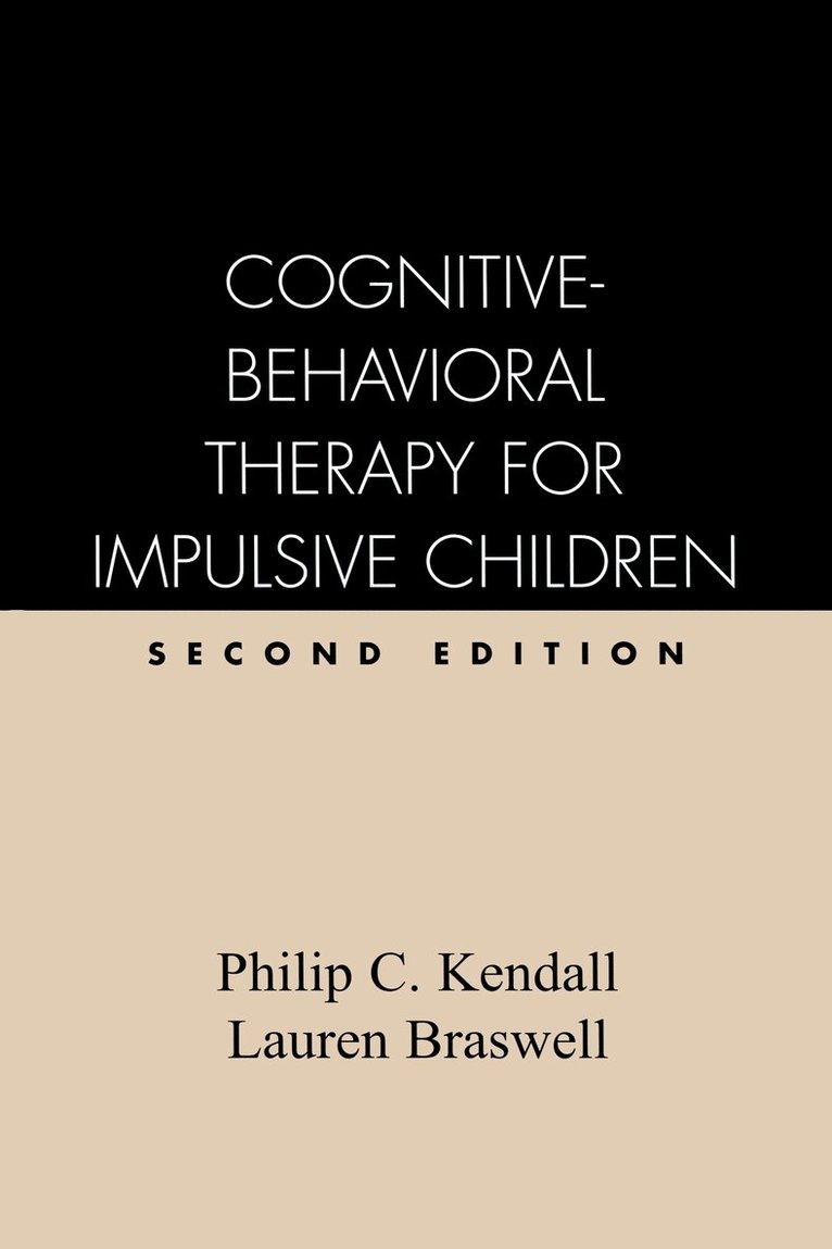 Cognitive-Behavioral Therapy for Impulsive Children, Second Edition 1