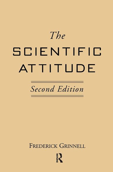 Frederick Grinnell - Scientific Attitude, Second Edition, Häftad