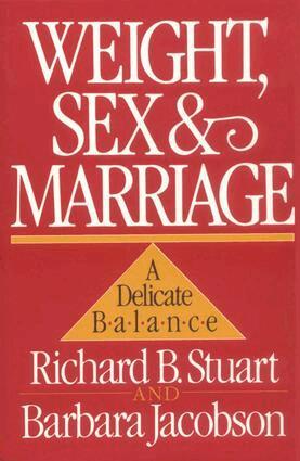 Richard B. Stuart, Barbara Jacobson - Weight, Sex, and Marriage, Inbunden