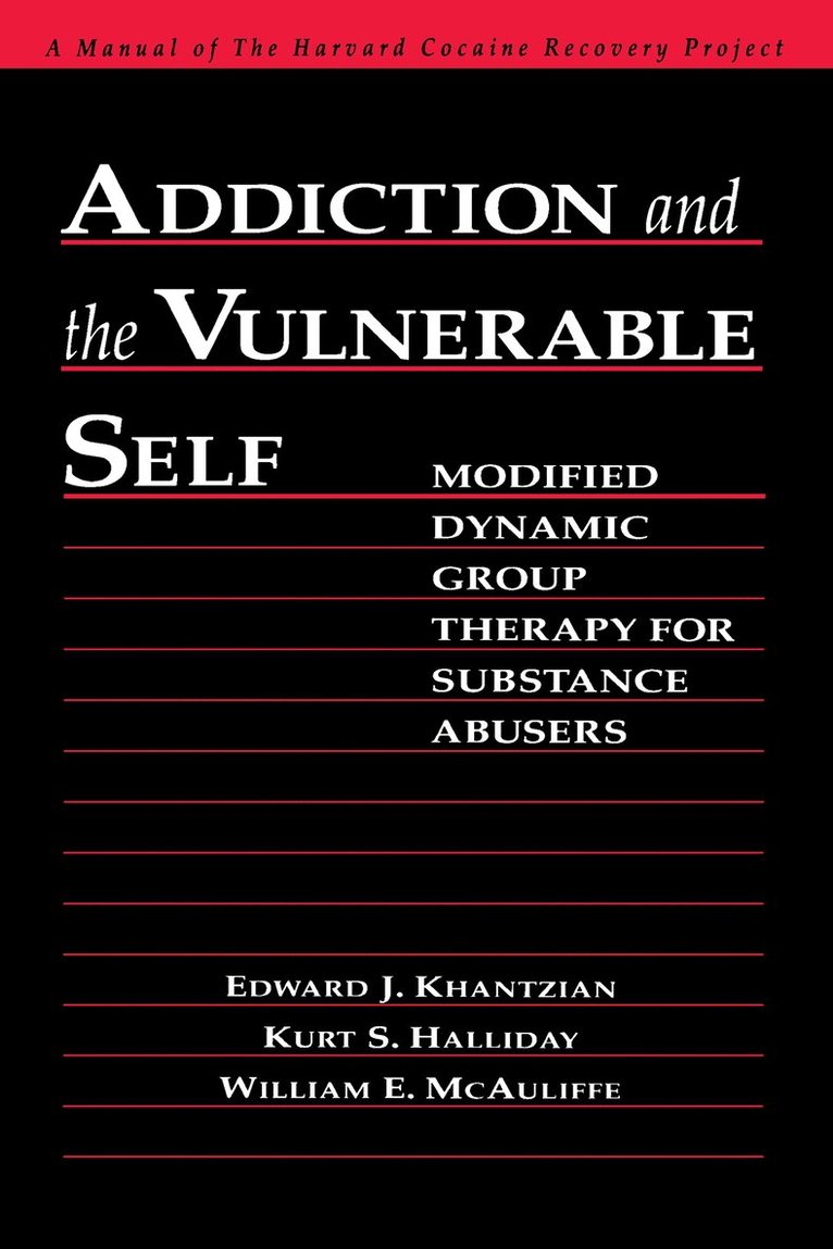 Addiction and the Vulnerable Self 1