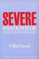 V. Mark Durand - Severe Behavior Problems, Häftad