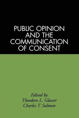 bokomslag Public Opinion And The Communication of Consent