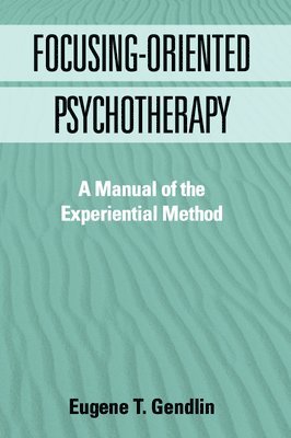 Focusing-Oriented Psychotherapy 1