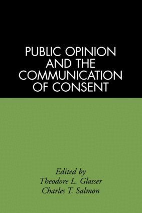 Theodore L. Glasser, Charles T. Salmon - Public Opinion and the Communication of Consent, Häftad