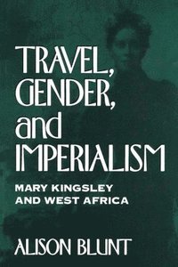 bokomslag Travel, Gender, and Imperialism