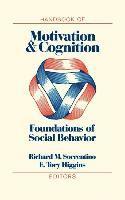 bokomslag The Handbook of Motivation and Cognition: v. 1
