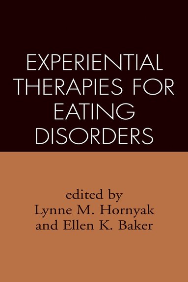 bokomslag Experiential Therapies for Eating Disorders