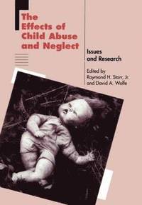 bokomslag The Effects of Child Abuse and Neglect